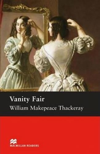 Macmillan Readers Upper-Intermediate: Vanity Fair - Thackeray William Makepeace, Brožovaná
