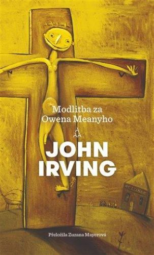 Modlitba za Owena Meanyho - Irving John, Brožovaná