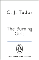 The Burning Girls - C. J. Tudor, Brožovaná