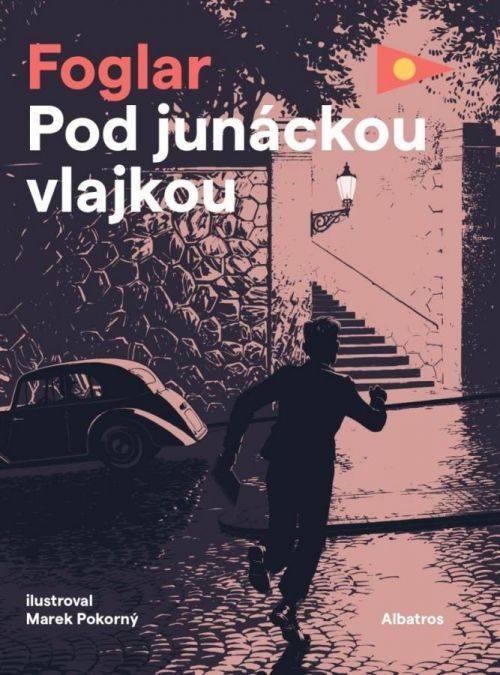 Pod junáckou vlajkou - Jaroslav Foglar