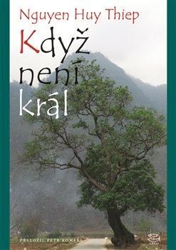 Když není král - Thiep Nguyen Huy, Brožovaná