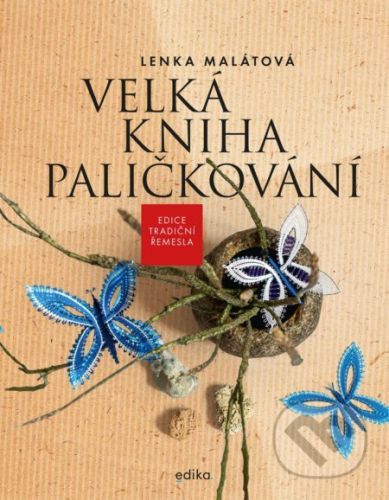 Velká kniha paličkování - Lenka Malátová, Vázaná