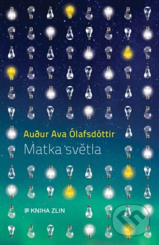 Matka světla - Audur Ava Ólafsdóttir, Vázaná