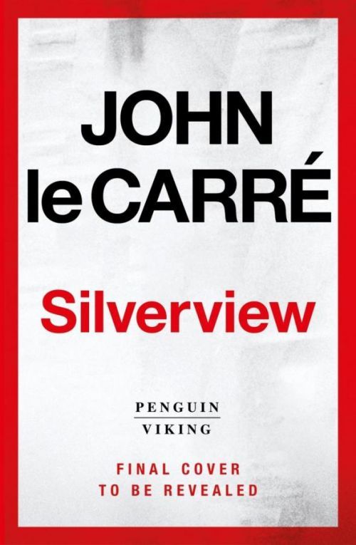 Silverview - le Carré John