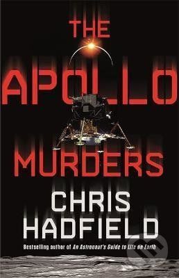 The Apollo Murders - Chris Hadfield