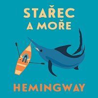 CD Stařec a moře - Hemingway Ernest, Ostatní (neknižní zboží)