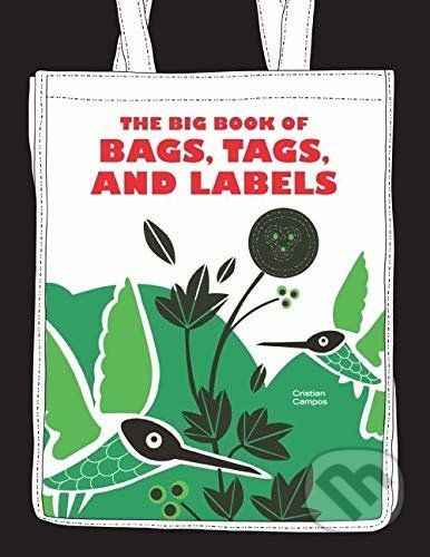 The Big Book of Bags, Tags, and Labels - Christian Campos