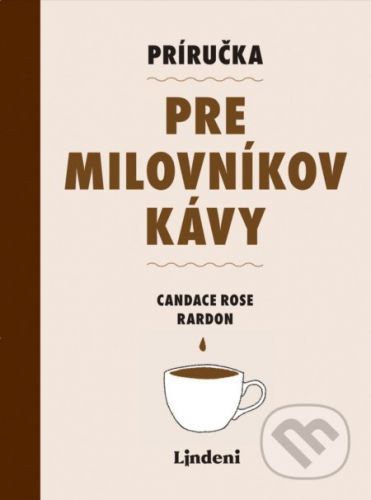 Príručka pre milovníkov kávy - Candance Rose Rardon