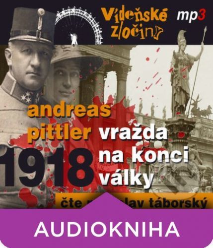 1918 - Vražda na konci války - Andreas Pittler