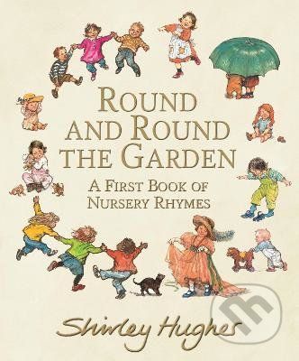 Round and Round the Garden - Shirley Hughes