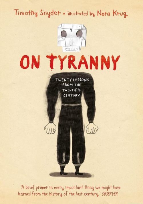 On Tyranny: Twenty Lessons from the Twentieth Century (Graphic Edition) - Snyder Timothy