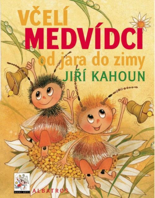 Včelí medvídci od jara do zimy - Jiří Kahoun, Petr Skoumal, Zdeněk Svěrák, Vázaná