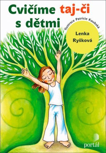 Cvičíme taj-či s dětmi - Lenka Ryšková, Brožovaná