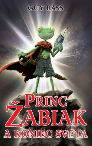 Princ Žabiak a koniec sveta - Guy Bass