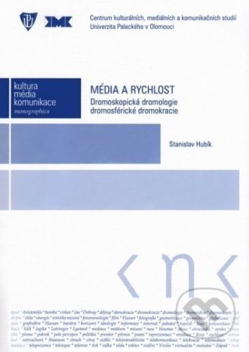 HUBÍK, STANISLAV Média a rychlost