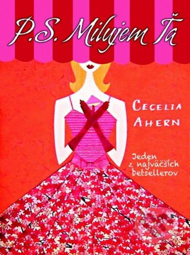 P. S. Milujem ťa - Cecelia Ahern