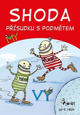 Shoda přísudku s podmětem Pracovní sešit pro 4. a 5. ročník