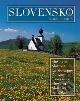 Slovensko Slovakia La Slovaquie Eslovaquia Słowacja Slowakei Szlovákia