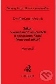 Zákon o koncesních smlouvách a koncesním řízení (koncesní zákon). - David Dvořák
