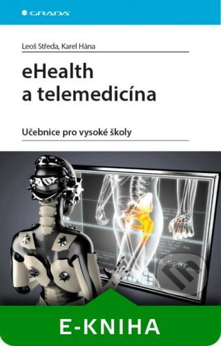 STŘEDA LEOŠ, HÁNA KAREL eHealth a telemedicína