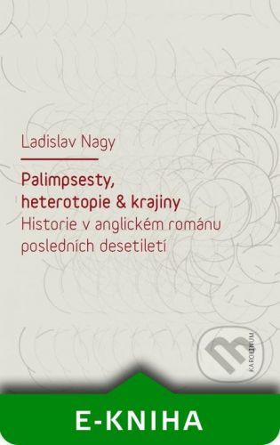 Nagy Ladislav Palimpsesty. heterotopie a krajiny