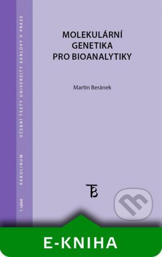 BERÁNEK MARTIN Molekulární genetika pro bioanalytiky