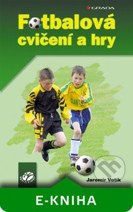E-kniha: Fotbalová cvičení a hry od Votík Jaromír