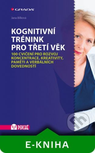 Bílková Jana Kognitivní trénink pro třetí věk