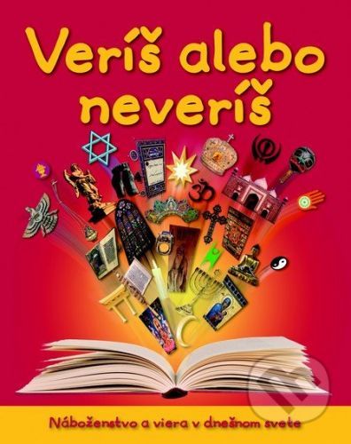 Veríš alebo neveríš