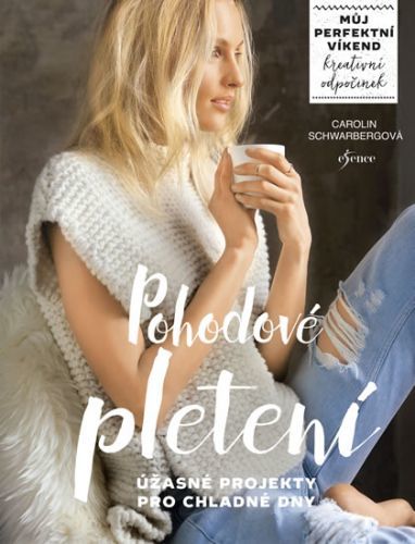 Pohodové pletení - Carolin Schwarbergová