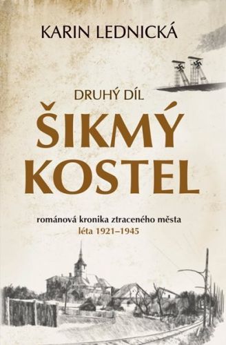 Šikmý kostel: Druhý díl - Karin Lednická