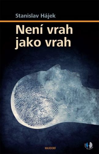 Není vrah jako vrah - Hájek Stanislav, Vázaná