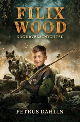 Filix Wood: Noc krvelačných psů - Dahlin Petrus, Vázaná