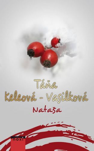 Nataša - Táňa Keleová-Vasilková, Vázaná