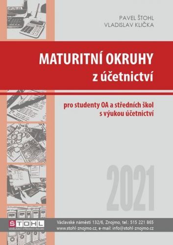 Maturitní okruhy z účetnictví 2021 - Pavel Štohl, Brožovaná