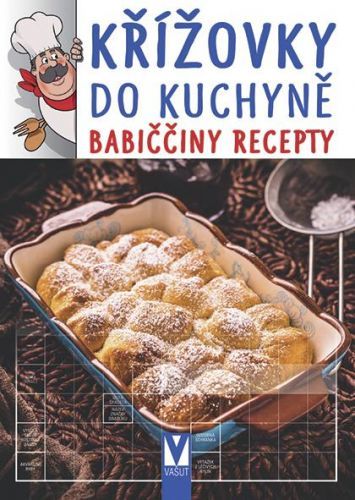 Křížovky do kuchyně - Babiččiny recepty, Brožovaná