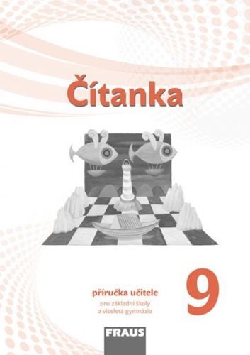 Čítanka 9 pro ZŠ a víceletá gymnázia - Příručka učitele, Brožovaná