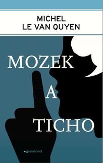 Mozek a ticho - Le Van Quyen Michel, Vázaná