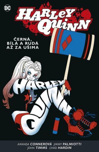 Harley Quinn 6: Černá, bílá a rudá až za ušima - Connerová Amanda;Palmiotti Jimmy, Brožovaná