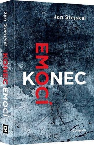 Konec emocí - Stejskal Jan