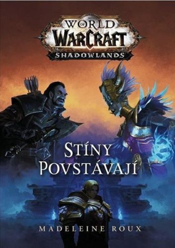 World of Warcraft - Stíny povstávají - Rouxová Madeleine, Brožovaná