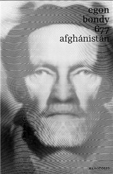 677 - Afghánistán - Bondy Egon, Brožovaná