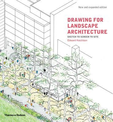 Drawing for Landscape Architecture - Sketch to Screen to Site (Hutchison Edward)(Paperback / softback)