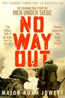 No Way Out - The Searing True Story of Men Under Siege (Jowett Adam)(Paperback / softback)