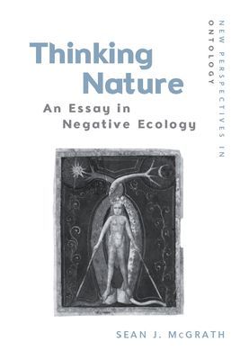 Thinking Nature - An Essay in Negative Ecology (McGrath Sean J)(Paperback / softback)