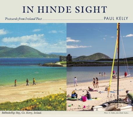 In Hinde Sight - Postcards from Ireland Past (Kelly Paul)(Pevná vazba)