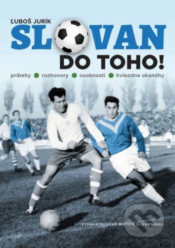 Slovan do toho! - Ľuboš Jurík