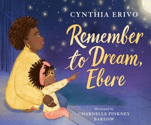 REMEMBER TO DREAM EBERE (CYNTHIA ERIVO)(Pevná vazba)