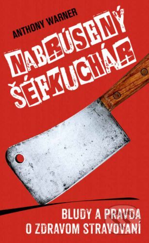 Nabrúsený šéfkuchár - Anthony Warner