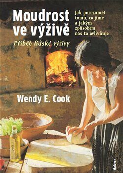 Moudrost ve výživě - Cook Wendy E., Vázaná